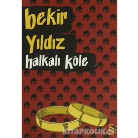 HALKALI KÖLE - BEKIR YILDIZ (ISBN:9786051416441)