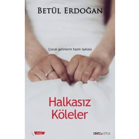 Halkasız Köleler - betul eldogan