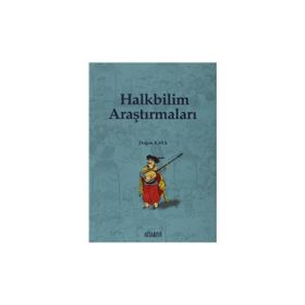 HALKBILIM ARAŞTIRMALARI - DOĞAN KAYA