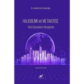 Halkbilim ve Metaverse Yeni Dünyaların Beşiğinde Sacide Fikret Çobanoğlu