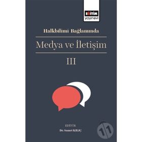 Halkbilimi Bağlamında Medya ve İletişim 3 - Samet Kılıç
