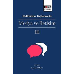 Halkbilimi Bağlamında Medya ve İletişim 3 - Samet Kılıç