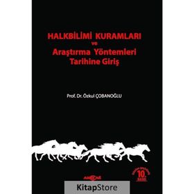 Halkbilimi Kuramları ve Araştırma Yöntemleri Tarihine Giriş - Özkul Çobanoğlu