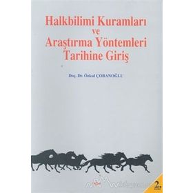 Halkbilimi Kuramları ve Araştırma Yöntemleri Tarihine Giriş - Özkul Çobanoğlu