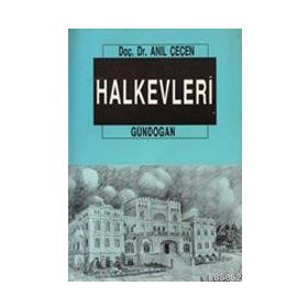 HALKEVLERI BIR KÜLTÜREL KALKINMA MODELI OLARAK - NURCAN TOKSOY