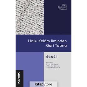Halkı Kelam İlminden Geri Tutma Gazzali