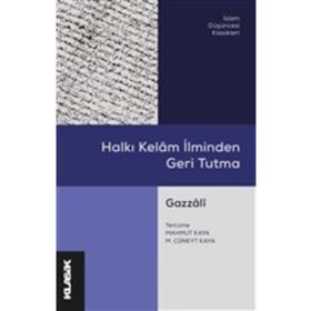 Halkı Kelam İlminden Geri Tutma Gazzali