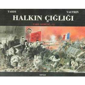 HALKIN ÇIĞLIĞI PARIS KOMÜNÜ II - JEAN VAUTRIN
