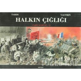 HALKIN ÇIĞLIĞI PARIS KOMÜNÜ II - JEAN VAUTRIN