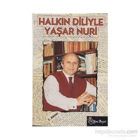 HALKIN DILIYLE YAŞAR NURI ÖZTÜRK - YAŞAR NURI ÖZTÜRK