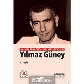 HALKIN SANATÇISI HALKIN SAVAŞÇISI YILMAZ GÜNEY - H. YEŞİL