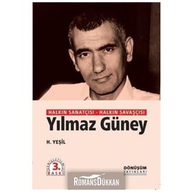 HALKIN SANATÇISI HALKIN SAVAŞÇISI YILMAZ GÜNEY - H. YEŞİL