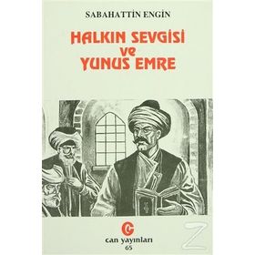 HALKIN SEVGISI VE YUNUS EMRE (PIYES) - SABAHATTIN ENGIN