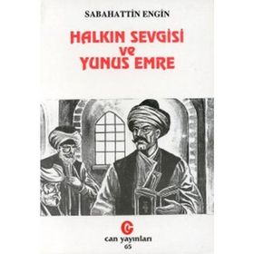 HALKIN SEVGISI VE YUNUS EMRE (PIYES) - SABAHATTIN ENGIN