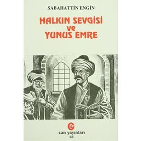 HALKIN SEVGISI VE YUNUS EMRE (PIYES) - SABAHATTIN ENGIN