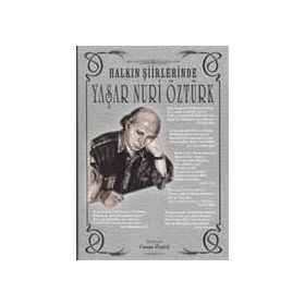 HALKIN ŞİİRLERİNDE YAŞAR NURI ÖZTÜRK - YAŞAR NURI ÖZTÜRK