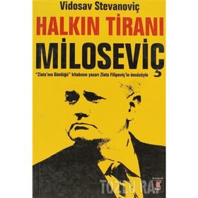 HALKIN TİRANI MİLOSEVİÇ - VIDOSAV STEVANOVİÇ
