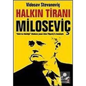 HALKIN TİRANI MİLOSEVİÇ - VIDOSAV STEVANOVİÇ