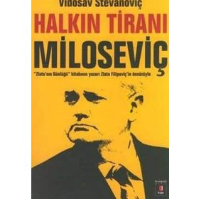 HALKIN TİRANI MİLOSEVİÇ - VIDOSAV STEVANOVİÇ