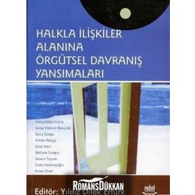 HALKLA İLİŞKİLER ALANINA ÖRGÜTSEL DAVRANIŞ YANSIMALARI - YILDIZ DILEK ERTÜRK