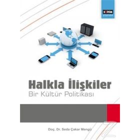 HALKLA İLİŞKİLER BIR KÜLTÜR POLİTİKASI - SEDA ÇAKAR MENGÜ