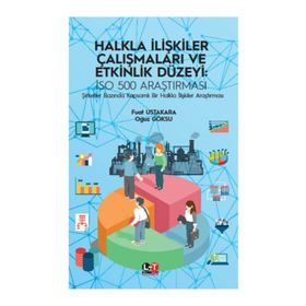 Halkla İlişkiler Çalışmaları ve Etkinlik Düzeyi - İSO 500 Araştırması - Doç. Dr. Fuat Ustakara