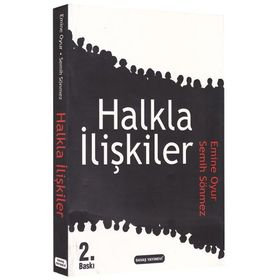 HALKLA İLIŞKILER - EMINE OYUR;SEMIH SÖNMEZ
