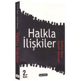 HALKLA İLIŞKILER - EMINE OYUR;SEMIH SÖNMEZ