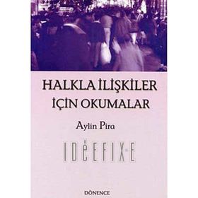 Halkla İlişkiler İçin Okumalar - Aylin Pira