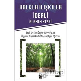 Halkla İlişkiler İdeali-Alanın Keşif - Anıl Uğur Oğuzcan