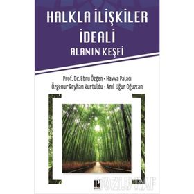Halkla İlişkiler İdeali-Alanın Keşif - Anıl Uğur Oğuzcan