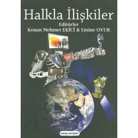 HALKLA İLIŞKILER KAVRAM STRATEJI VE UYGULAMALARI - AYDEMIR OKAY;AYLA OKAY
