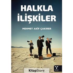 Halkla İlişkiler - Mehmet Akif Çakırer