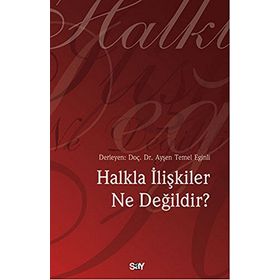 Halkla İlişkiler Ne Değildir? - aras aysen temel eginli