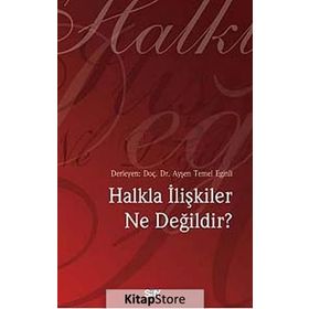 Halkla İlişkiler Ne Değildir? - aras aysen temel eginli