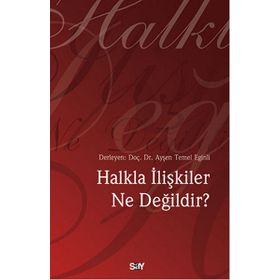 Halkla İlişkiler Ne Değildir? - aras aysen temel eginli