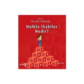 Halkla İlişkiler Nedir? - Filiz Balta Peltekoğlu