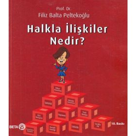 Halkla İlişkiler Nedir? - Filiz Balta Peltekoğlu