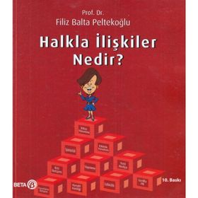Halkla İlişkiler Nedir? - Filiz Balta Peltekoğlu