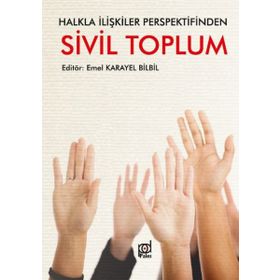 Halkla İlişkiler Perspektifinden Sivil Toplum - Emel Karayel Bilbil