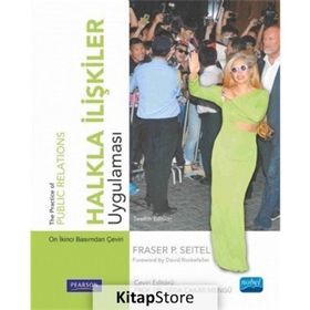Halkla İlişkiler Uygulaması - Fraser P. Seitel Pearson Seitel Fraser P