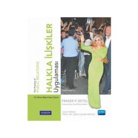 Halkla İlişkiler Uygulaması - Fraser P. Seitel Pearson Seitel Fraser P