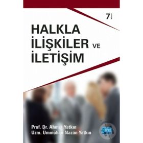 HALKLA İLIŞKILER VE İLETIŞIM - AHMET YATKIN;ÜMMÜHAN NAZAN YATKIN