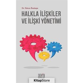 Halkla İlişkiler ve İlişki Yönetimi - Hatun Boztepe