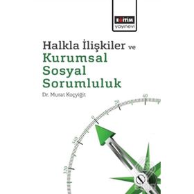 Halkla İlişkiler ve Kurumsal Sosyal Sorumluluk - Murat Koçyiğit