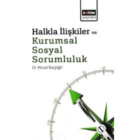 Halkla İlişkiler ve Kurumsal Sosyal Sorumluluk - Murat Koçyiğit