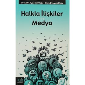 HALKLA İLİŞKİLER VE MEDYA - AYDEMIR OKAY