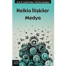 HALKLA İLİŞKİLER VE MEDYA - AYDEMIR OKAY