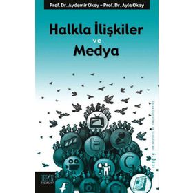 HALKLA İLİŞKİLER VE MEDYA - AYDEMIR OKAY