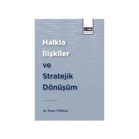 Halkla İlişkiler ve Stratejik Dönüşüm Eğitim Yayınevi